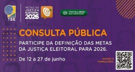 Consulta pública sobre as metas da Justiça Eleitoral para 2026 já está no ar