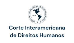 Corte Interamericana de Direitos Humanos (IDH)