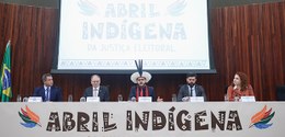 Ciclo de debates “Abril Indígena da Justiça Eleitoral” em 26.04.2023
