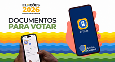 A imagem apresenta a campanha das Eleições 2026, com destaque para a frase Documentos para votar...