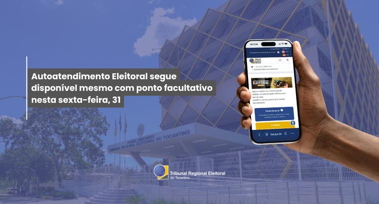 Justiça Eleitoral do Tocantins mantém atendimentos online durante ponto facultativo Mesmo sem expediente presencial na sexta-feira, eleitoras e eleitores podem usar e-Título e Auto...