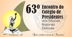 Presidentes dos TREs realizam 63º  Encontro em Fortaleza 