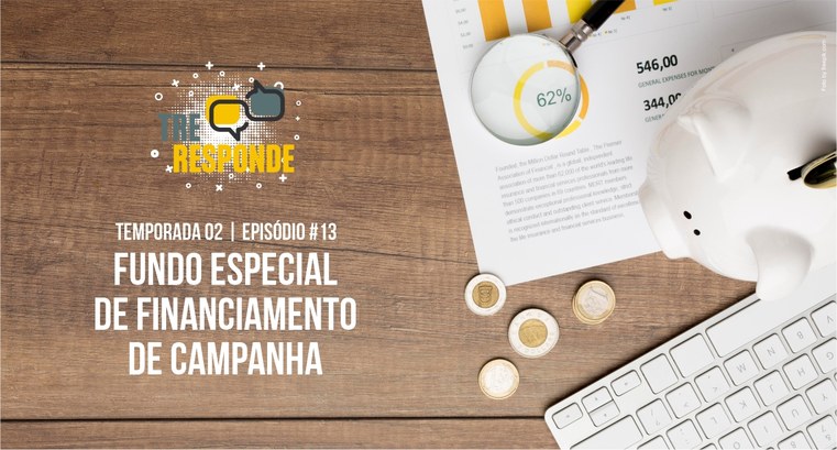 TRE Responde T2#13: Fundo especial de financiamento de campanha O TRE Responde está disponível nos tocadores de podcast e no YouTube