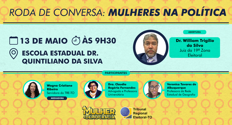 A imagem é um cartaz digital de divulgação de uma roda de conversa com o tema "Mulheres na Polít...