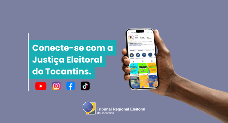 Conheça os perfis da Justiça Eleitoral do Tocantins nas redes sociais A imagem é uma peça institucional do TRE-TO, com fundo roxo e a mensagem “Conecte-se com a Justi...