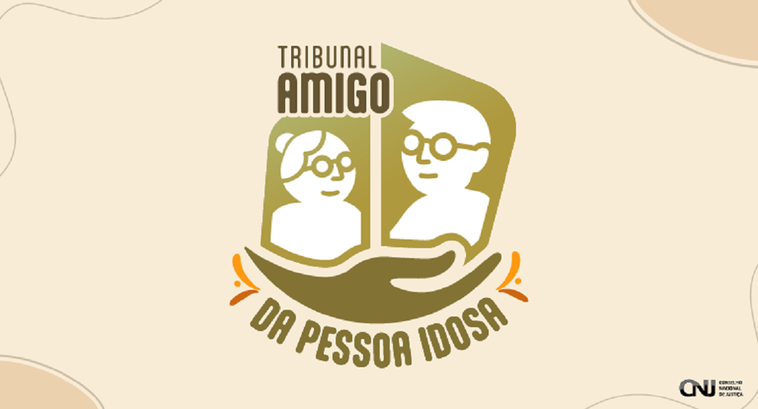 A imagem mostra o selo “Tribunal Amigo da Pessoa Idosa”, criado pelo CNJ. O design traz duas fig...