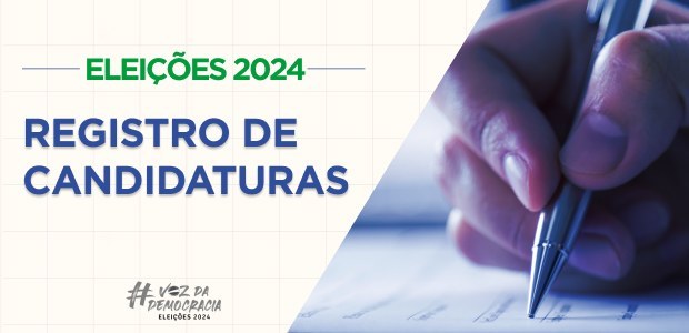 Partidos devem apresentar registro de candidaturas até quinta-feira (15) Candidaturas precisam atender a diversos requisitos para concorrer em outubro