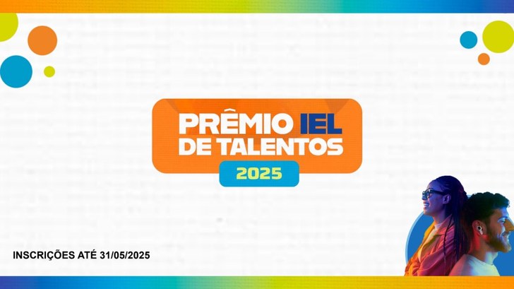 Prêmio IEL Talentos 2025: estagiários do TRE-TO podem se inscrever até 31 de maio A imagem é um banner promocional do Prêmio IEL Talentos 2025. O design é colorido, com um fundo ...