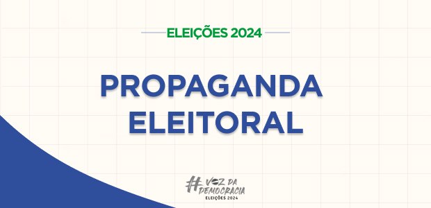 Propaganda eleitoral 2024 Propaganda eleitoral 2024