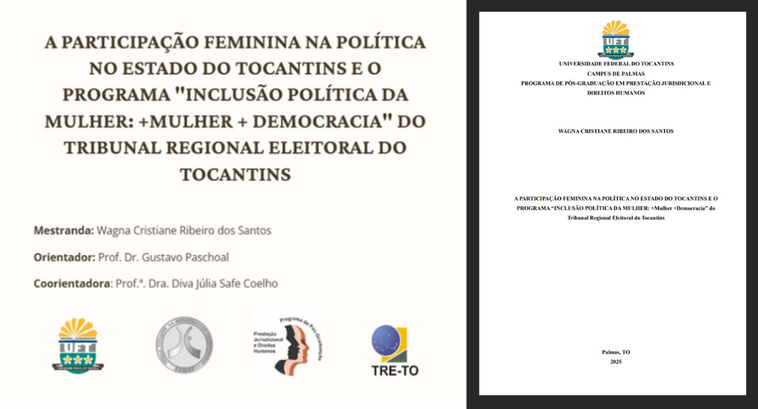 Relatório técnico de mestrado sobre a participação feminina na política tocantinense já está disponível A imagem mostra duas capas de trabalhos acadêmicos lado a lado. À esquerda, há uma capa em tom c...