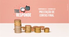 TRE Responde T2#22 - Prestação de Contas Final