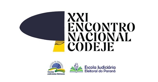 TRE-TO participa do XXI Encontro Nacional do Colégio de Dirigentes das Escolas Judiciárias Eleitorais, em Curitiba Banner do evento
