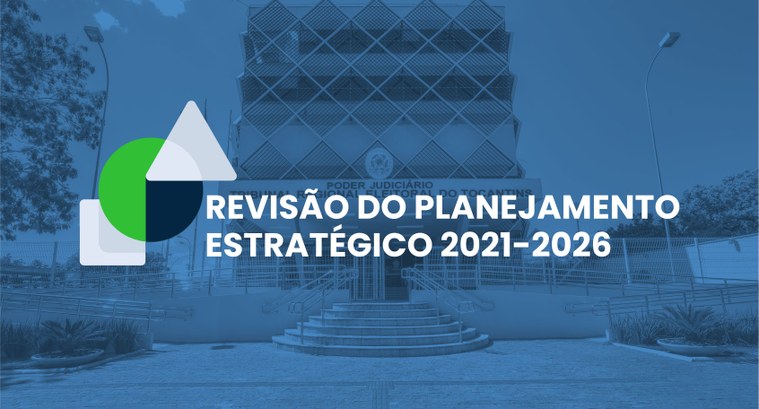 TRE-TO Planejamento estratégico 2021-2026